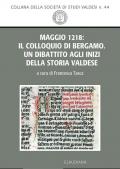 Maggio 1218: il Colloquio di Bergamo. Un dibattito alle origini della storia valdese