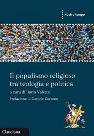 Populismo religioso tra teologia e politica (Il)