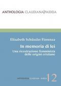 In memoria di lei. Una ricostruzione femminista delle origini cristiana