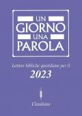 Un giorno una parola Letture bibliche quotidiane per il 2023