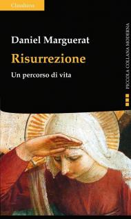 Risurrezione. Un percorso di vita