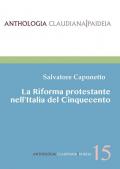 La Riforma protestante nell'Italia del Cinquecento