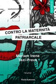 Contro la maternità patriarcale