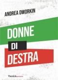 Donne di destra. La politica delle donne addomesticate