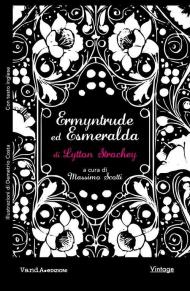 Ermyntrude ed Esmeralda. Una novella sfacciata