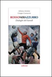 Rossonerazzurro. Dialoghi del lunedì