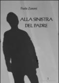 Alla sinistra del padre