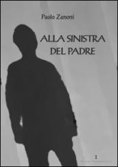 Alla sinistra del padre