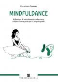 Mindfuldance. Riflessioni di una danzatrice che aveva confuso la scarpetta per il proprio piede
