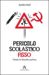 Pericolo scolastico fisso