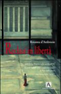 Reclusi in libertà