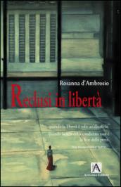 Reclusi in libertà