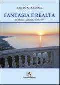 Realtà e fantasia (in poesie siciliane e italiane)