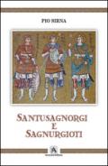 Santusagnorgi e Sagnurgioti