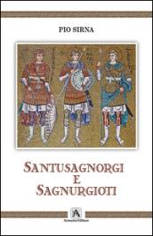 Santusagnorgi e Sagnurgioti