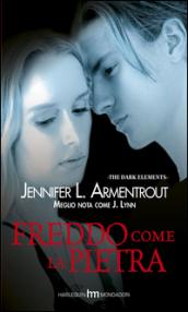 Freddo come la pietra (The Dark Elements Vol. 2)