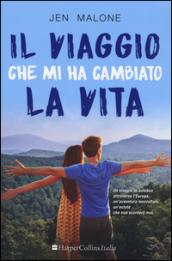 Il viaggio che mi ha cambiato la vita