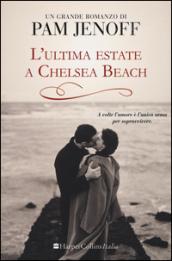 L'ultima estate a Chelsea Beach