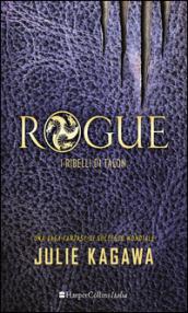 Rogue - i Ribelli di Talon