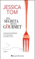 Vita segreta di una gourmet