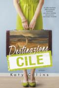 Destinazione: Cile (Lonely Hearts Travel Club Vol. 3)