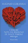 L' amore non ha bisogno di tante parole. #dodicirighe