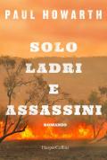 Solo ladri e assassini