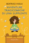 Avventure tragicomiche di una supplente