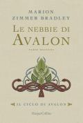 Le nebbie di Avalon. Il ciclo di Avalon. Parte seconda