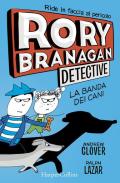 Rory Branagan, detective. La banda dei cani