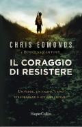 Il coraggio di resistere