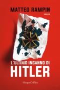 L' ultimo inganno di Hitler