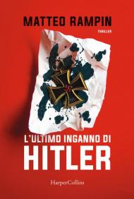 L' ultimo inganno di Hitler