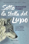 Sotto la stella del lupo