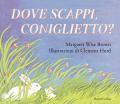 Dove scappi, coniglietto?