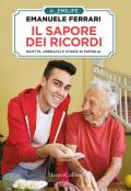 Il sapore dei ricordi. Ricette, abbracci e storie di famiglia. Copia NON autografata