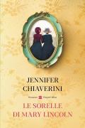 Le sorelle di Mary Lincoln