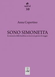 Sono Simonetta. In memoria della bambina uccisa in un giorno di maggio