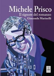 Michele Prisco. Il signore del romanzo