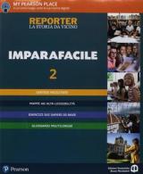 Reporter. Con Imparafacile. Con ebook. Con espansione online. Vol. 2