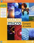 Macromicro. Viaggio nelle scienze. Con compiti di realtà. Per la Scuola media. Con e-book. Con espansione online