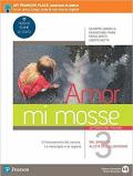 Amor mi mosse. Letteratura italiana. L'instaurazione del canone. I nuovi classici. Dalle origini all'età comunale. Con e-book. Con espansione online. Vol. 3