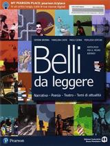 Belli da leggere. Con Competenze per la scuola e la cittadinanza. Con Imparafacile. Con Libro liquido. Con Didastore. Con ebook. Con espansione online