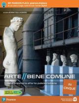 Arte bene comune. Dalla preistoria all'arte paleocristiana. Con e-book. Con espansione online. Vol. 1