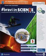 #bravi in scienze. Con e-book. Con espansione online. Vol. 3