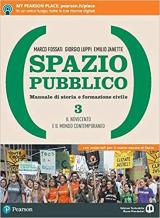 Spazio pubblico. Manuale di storia e formazione civile. Dal Medioevo alla nascita del mondo moderno. Con e-book. Con espansione online. Vol. 3