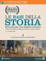 Spazio pubblico. Le basi della storia. Strumenti per una didattica inclusiva. Per le Scuole superiori. Con e-book. Con espansione online vol.1