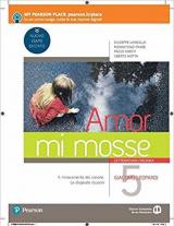 Amor mi mosse. Letteratura italiana. L'instaurazione del canone. I nuovi classici. Dalle origini all'età comunale. Con e-book. Con espansione online. Vol. 5: Giacomo Leopardi.