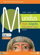 Mundus. Storia, geografia, educazione civica. Per il biennio dei Licei. Con e-book. Con espansione online. Vol. 1