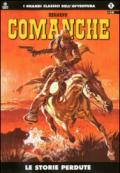 Le storie perdute. Comanche. 1.